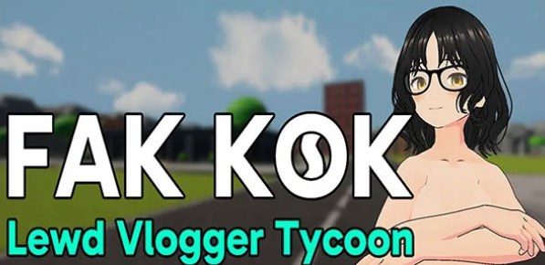 Fak Kok: Lewd Vlogger Tycoon