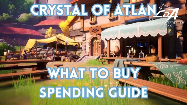 Crystal of Atlan: Top Kupuje i wydawanie wskazówek