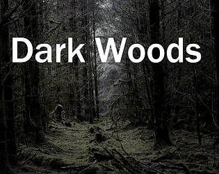 Dark Woods