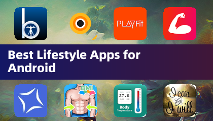 Pinakamahusay na Lifestyle Apps para sa Android